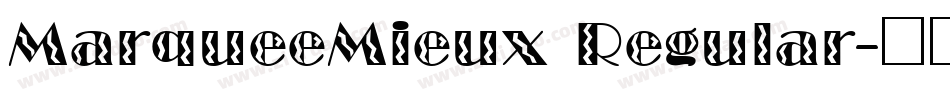 MarqueeMieux Regular字体转换